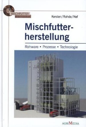 Buchcover Mischfutterherstellung | EAN 9783862630011 | ISBN 3-86263-001-3 | ISBN 978-3-86263-001-1