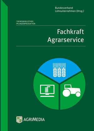 Buchcover Fachkraft Agrarservice  | EAN 9783862631520 | ISBN 3-86263-152-4 | ISBN 978-3-86263-152-0