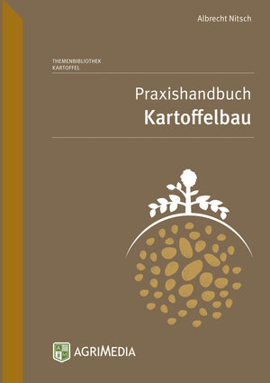 Buchcover Praxishandbuch Kartoffelbau | Albrecht Nitsch | EAN 9783862631582 | ISBN 3-86263-158-3 | ISBN 978-3-86263-158-2