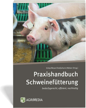 Buchcover Praxishandbuch Schweinefütterung | Gerhard Stalljohann | EAN 9783862631629 | ISBN 3-86263-162-1 | ISBN 978-3-86263-162-9
