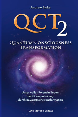 Buchcover QCT 2 - Quantum Consciousness Transformation | Andrew Blake | EAN 9783862641833 | ISBN 3-86264-183-X | ISBN 978-3-86264-183-3