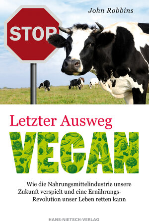 Buchcover Letzter Ausweg vegan | John Robbins | EAN 9783862642205 | ISBN 3-86264-220-8 | ISBN 978-3-86264-220-5