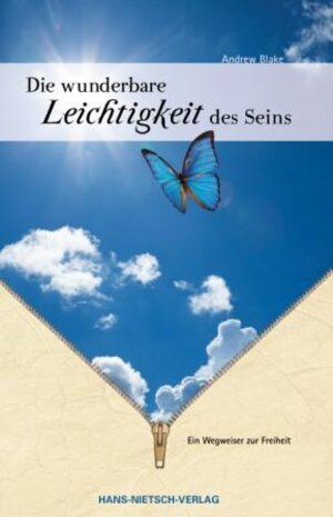 Buchcover Die wunderbare Leichtigkeit des Seins | Andrew Blake | EAN 9783862642472 | ISBN 3-86264-247-X | ISBN 978-3-86264-247-2