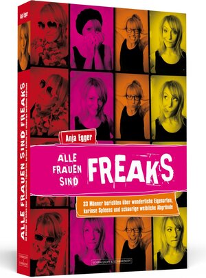 Buchcover Alle Frauen sind Freaks | Anja Egger | EAN 9783862651238 | ISBN 3-86265-123-1 | ISBN 978-3-86265-123-8