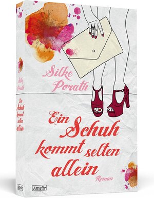 Buchcover Ein Schuh kommt selten allein | Silke Porath | EAN 9783862651856 | ISBN 3-86265-185-1 | ISBN 978-3-86265-185-6