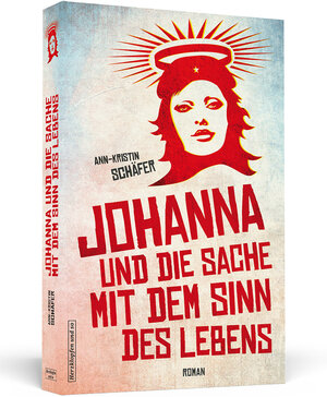 Buchcover Johanna und die Sache mit dem Sinn des Lebens | Ann-Kristin Schäfer | EAN 9783862652488 | ISBN 3-86265-248-3 | ISBN 978-3-86265-248-8