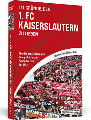 Buchcover 111 Gründe, den 1. FC Kaiserslautern zu lieben | Sebastian Zobel | EAN 9783862652754 | ISBN 3-86265-275-0 | ISBN 978-3-86265-275-4
