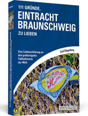 Buchcover 111 Gründe, Eintracht Braunschweig zu lieben | Axel Klingenberg | EAN 9783862652808 | ISBN 3-86265-280-7 | ISBN 978-3-86265-280-8