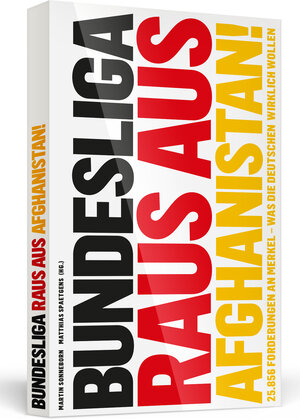 Buchcover Bundesliga raus aus Afghanistan! | EAN 9783862653355 | ISBN 3-86265-335-8 | ISBN 978-3-86265-335-5