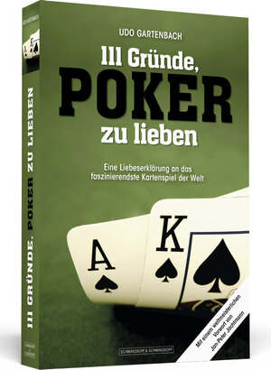 Buchcover 111 Gründe, Poker zu lieben | Udo Gartenbach | EAN 9783862654093 | ISBN 3-86265-409-5 | ISBN 978-3-86265-409-3