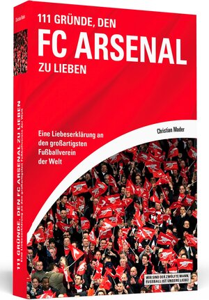 Buchcover 111 Gründe, den FC Arsenal zu lieben | Christian Mader | EAN 9783862654260 | ISBN 3-86265-426-5 | ISBN 978-3-86265-426-0