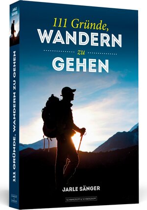 Buchcover 111 Gründe, wandern zu gehen | Jarle Sänger | EAN 9783862654574 | ISBN 3-86265-457-5 | ISBN 978-3-86265-457-4