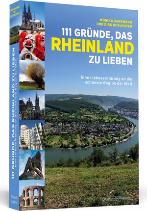 Buchcover 111 Gründe, das Rheinland zu lieben | Monika Sandmann | EAN 9783862654598 | ISBN 3-86265-459-1 | ISBN 978-3-86265-459-8
