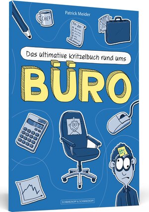 Buchcover Das ultimative Kritzelbuch rund ums Büro | Patrick Meider | EAN 9783862654673 | ISBN 3-86265-467-2 | ISBN 978-3-86265-467-3