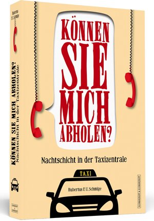 Buchcover Können Sie mich abholen? | Hubertus F.U. Schmige | EAN 9783862654901 | ISBN 3-86265-490-7 | ISBN 978-3-86265-490-1