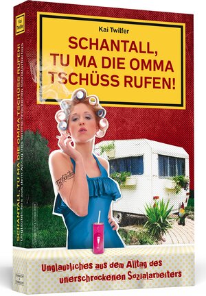 Buchcover Schantall, tu ma die Omma Tschüss rufen! | Kai Twilfer | EAN 9783862655700 | ISBN 3-86265-570-9 | ISBN 978-3-86265-570-0