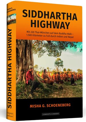 Buchcover Siddhartha Highway | Misha G. Schoeneberg | EAN 9783862656646 | ISBN 3-86265-664-0 | ISBN 978-3-86265-664-6