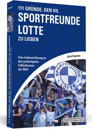 Buchcover 111 Gründe, Sportfreunde Lotte zu lieben | Alfred Stegemann | EAN 9783862656844 | ISBN 3-86265-684-5 | ISBN 978-3-86265-684-4