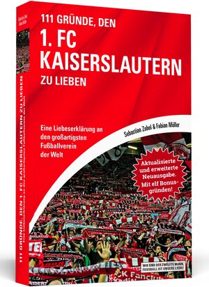 Buchcover 111 Gründe, den 1. FC Kaiserslautern zu lieben - Erweiterte Neuausgabe mit 11 Bonusgründen! | Sebastian Zobel | EAN 9783862658190 | ISBN 3-86265-819-8 | ISBN 978-3-86265-819-0