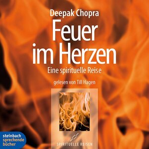 Buchcover Feuer im Herzen | Deepak Chopra | EAN 9783862660032 | ISBN 3-86266-003-6 | ISBN 978-3-86266-003-2