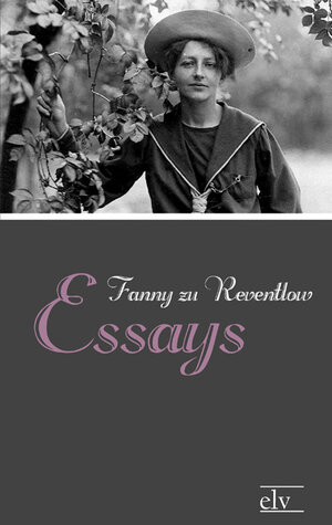 Buchcover Essays | Fanny zu Reventlow | EAN 9783862671410 | ISBN 3-86267-141-0 | ISBN 978-3-86267-141-0