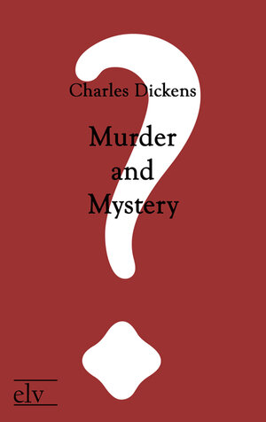 Buchcover Murder and Mystery | Charles Dickens | EAN 9783862673544 | ISBN 3-86267-354-5 | ISBN 978-3-86267-354-4