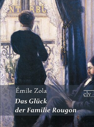 Buchcover Das Glück der Familie Rougon | Émile Zola | EAN 9783862674251 | ISBN 3-86267-425-8 | ISBN 978-3-86267-425-1