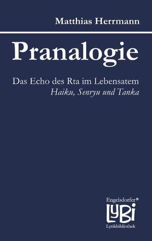 Buchcover Pranalogie. Das Echo des Rta im Lebensatem. | Matthias Herrmann | EAN 9783862683789 | ISBN 3-86268-378-8 | ISBN 978-3-86268-378-9