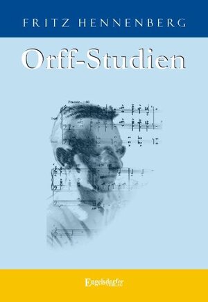 Buchcover Orff-Studien | Fritz Hennenberg | EAN 9783862684526 | ISBN 3-86268-452-0 | ISBN 978-3-86268-452-6
