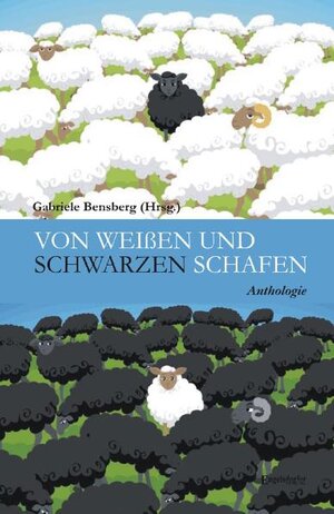 Buchcover Von weißen und schwarzen Schafen | Gabriele Bensberg | EAN 9783862685844 | ISBN 3-86268-584-5 | ISBN 978-3-86268-584-4