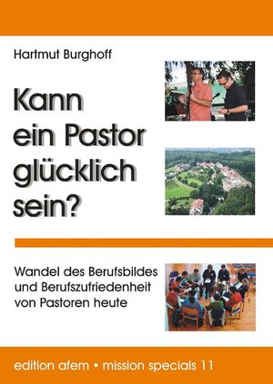 Buchcover Kann ein Pastor glücklich sein? | Hartmut Burghoff | EAN 9783862690060 | ISBN 3-86269-006-7 | ISBN 978-3-86269-006-0
