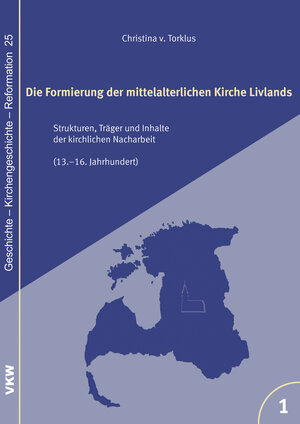 Buchcover Die Formierung der mittelalterlichen Kirche Livlands | Christina v. Torklus | EAN 9783862690305 | ISBN 3-86269-030-X | ISBN 978-3-86269-030-5