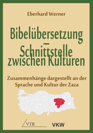 Buchcover Bibelübersetzung – Schnittstelle zwischen Kulturen | Eberhard Werner | EAN 9783862690381 | ISBN 3-86269-038-5 | ISBN 978-3-86269-038-1