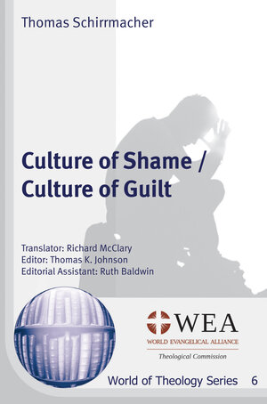 Buchcover Culture of Shame / Culture of Guilt | Thomas Schirrmacher | EAN 9783862690442 | ISBN 3-86269-044-X | ISBN 978-3-86269-044-2