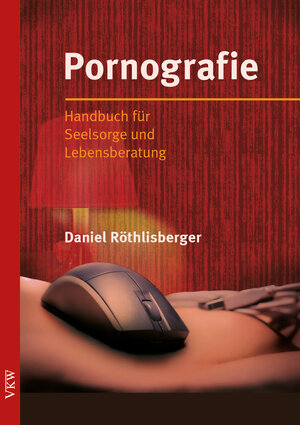 Buchcover Pornografie | Daniel Röthlisberger | EAN 9783862691227 | ISBN 3-86269-122-5 | ISBN 978-3-86269-122-7