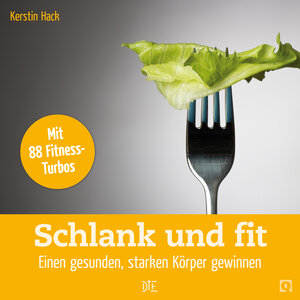 Buchcover Schlank und fit | Kerstin Hack | EAN 9783862708307 | ISBN 3-86270-830-6 | ISBN 978-3-86270-830-7