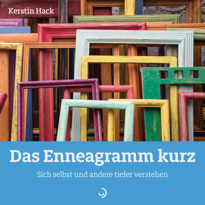 Buchcover Das Enneagramm kurz | Kerstin Hack | EAN 9783862709892 | ISBN 3-86270-989-2 | ISBN 978-3-86270-989-2