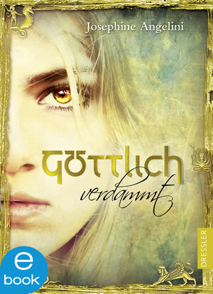 Buchcover Göttlich 1. Göttlich verdammt | Josephine Angelini | EAN 9783862720002 | ISBN 3-86272-000-4 | ISBN 978-3-86272-000-2