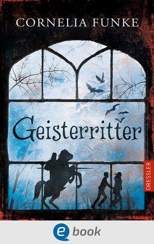 Buchcover Geisterritter | Cornelia Funke | EAN 9783862720224 | ISBN 3-86272-022-5 | ISBN 978-3-86272-022-4