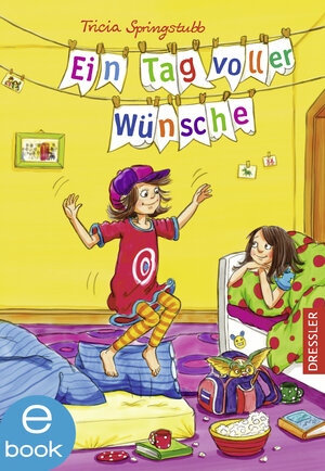 Buchcover Ein Tag voller Wünsche | Tricia Springstubb | EAN 9783862720293 | ISBN 3-86272-029-2 | ISBN 978-3-86272-029-3