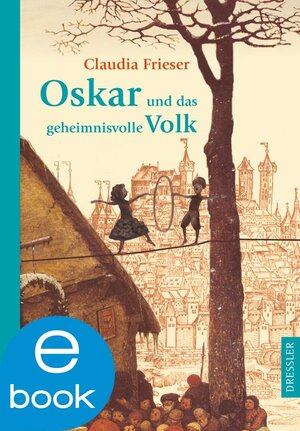Buchcover Oskar und das geheimnisvolle Volk | Claudia Frieser | EAN 9783862722921 | ISBN 3-86272-292-9 | ISBN 978-3-86272-292-1