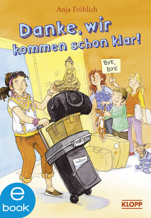Buchcover Danke, wir kommen schon klar! | Anja Fröhlich | EAN 9783862723065 | ISBN 3-86272-306-2 | ISBN 978-3-86272-306-5