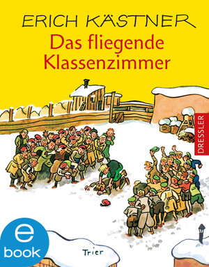 Buchcover Das fliegende Klassenzimmer | Erich Kästner | EAN 9783862724291 | ISBN 3-86272-429-8 | ISBN 978-3-86272-429-1