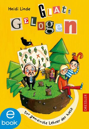 Buchcover Glatt gelogen - Der gemeinste Lehrer der Welt | Heidi Linde | EAN 9783862724734 | ISBN 3-86272-473-5 | ISBN 978-3-86272-473-4