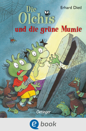 Buchcover Die Olchis und die grüne Mumie | Erhard Dietl | EAN 9783862741861 | ISBN 3-86274-186-9 | ISBN 978-3-86274-186-1
