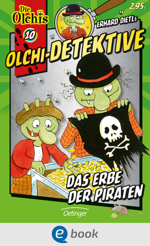 Buchcover Olchi-Detektive 10. Das Erbe der Piraten | Erhard Dietl | EAN 9783862743940 | ISBN 3-86274-394-2 | ISBN 978-3-86274-394-0