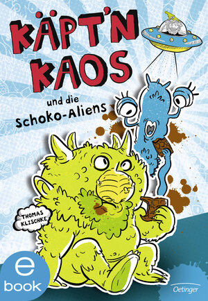 Buchcover Käpt'n Kaos und die Schoko-Aliens | Thomas Klischke | EAN 9783862744497 | ISBN 3-86274-449-3 | ISBN 978-3-86274-449-7