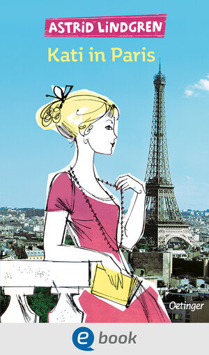 Buchcover Kati in Paris | Astrid Lindgren | EAN 9783862744695 | ISBN 3-86274-469-8 | ISBN 978-3-86274-469-5