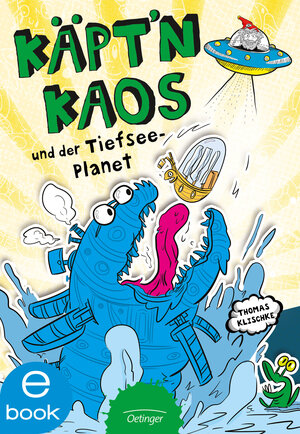 Buchcover Käpt'n Kaos und der Tiefsee-Planet | Thomas Klischke | EAN 9783862745326 | ISBN 3-86274-532-5 | ISBN 978-3-86274-532-6