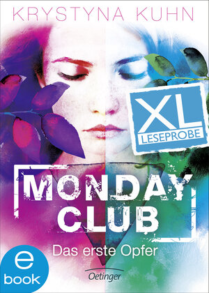 Buchcover Monday Club. Das erste Opfer. XXL-Leseprobe | Krystyna Kuhn | EAN 9783862745579 | ISBN 3-86274-557-0 | ISBN 978-3-86274-557-9